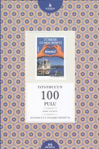 İstanbul’un 100 Pulu -İstanbul'un Yüzleri Serisi