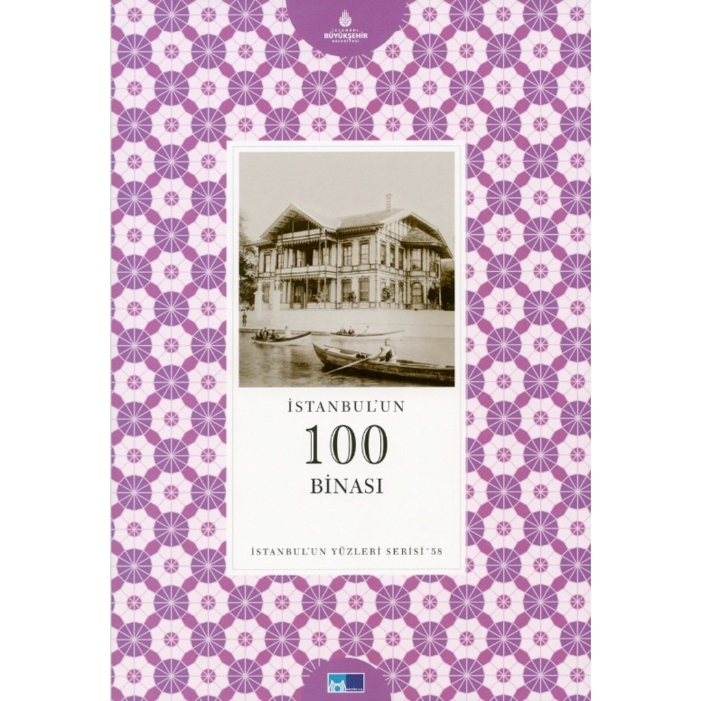 İstanbul´un 100 Binası - İstanbul'un Yüzleri Serisi