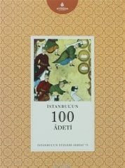 İstanbul´un 100 Adeti - İstanbul'un Yüzleri Serisi