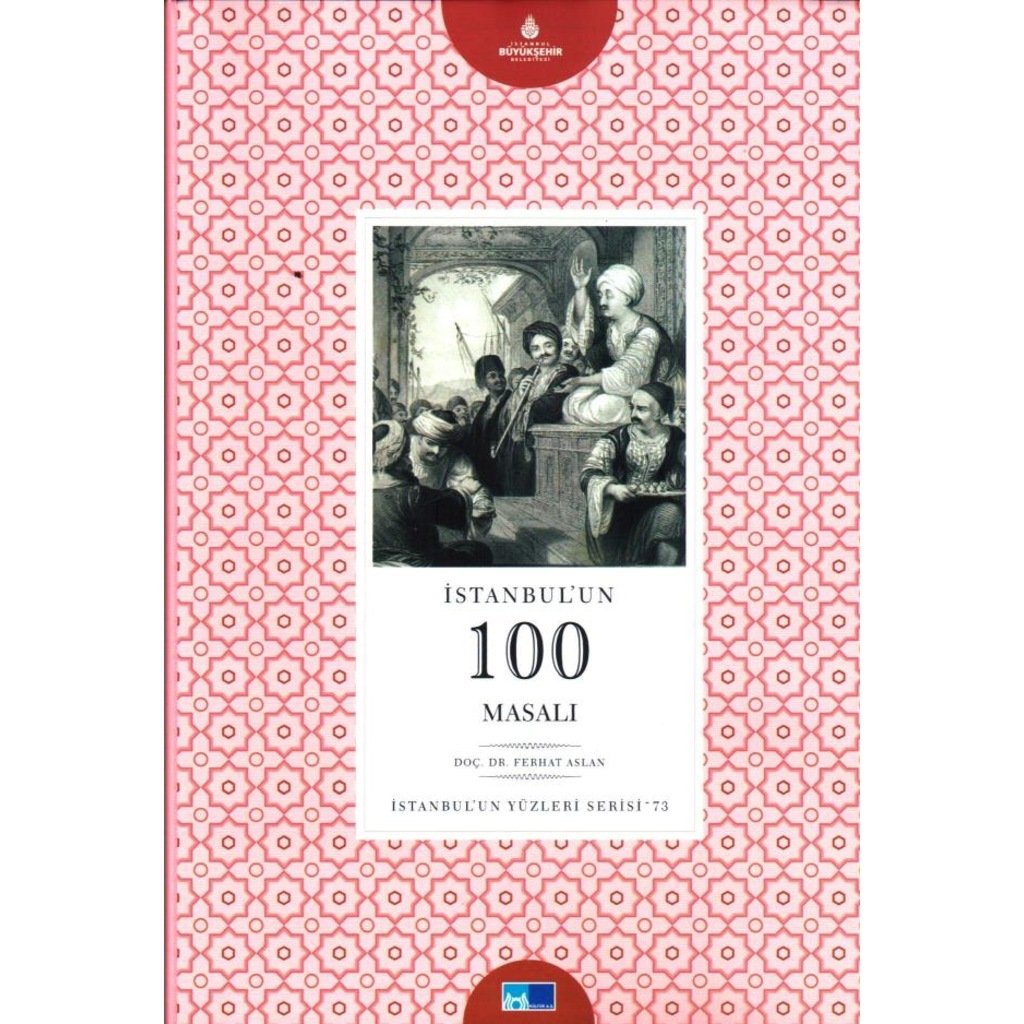 İstanbul'un 100 Masalı - İstanbul'un Yüzleri Serisi