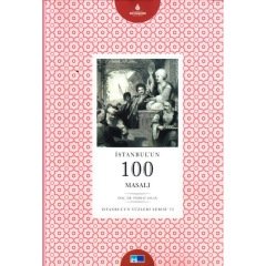 İstanbul'un 100 Masalı - İstanbul'un Yüzleri Serisi
