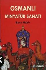 Osmanlı Minyatür Sanatı