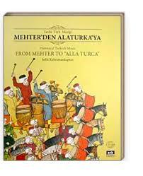 Tarihi Türk Müziği - Mehter´den Alaturka´ya (Ark Kitapları)