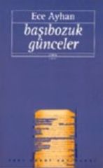Başıbozuk Günceler (Ece Ayhan)