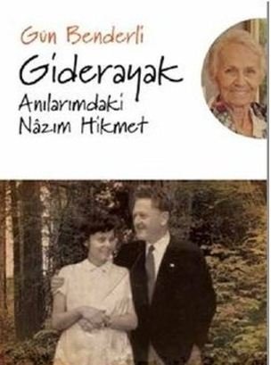 Giderayak-Anılarımdaki Nazım Hikmet