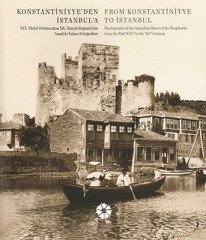 Konstantiniyye'den İstanbul'a - Anadolu Yakası Fotoğrafları
