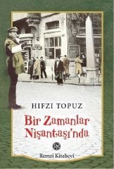 Bir Zamanlar Nişantaşı’nda