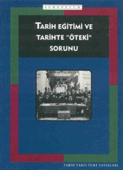 Tarih Eğitimi ve Tarihte Öteki Sorunu