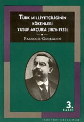 Türk Milliyetçiliğinin Kökenleri - François Georgeon