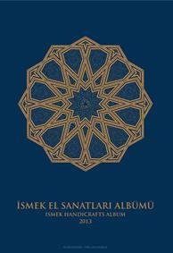 İsmek El Sanatları Albümü / İsmek Handicrafts