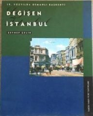 19. Yüzyılda Osmanlı Başkenti Değişen İstanbul - Zeynep Çelik