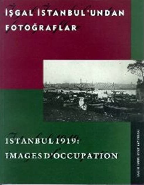 İşgal İstanbul´undan Fotoğraflar