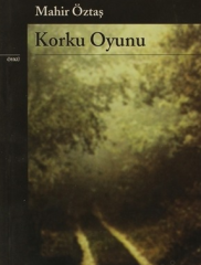 Korku Oyunu (Mahir Öztaş)