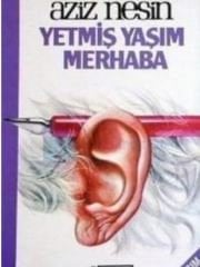 Yetmiş Yaşım Merhaba