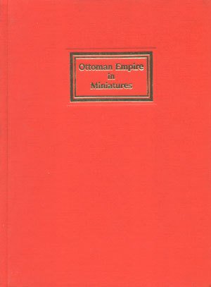 OTTOMAN EMPIRE IN MINIATURES