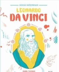 Leonardo Da Vinci-Dünyayı Değiştirenler - Isabel Thomas