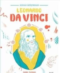 Leonardo Da Vinci-Dünyayı Değiştirenler - Isabel Thomas