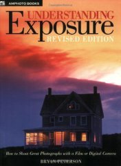 Understanding Exposure Revised Edition