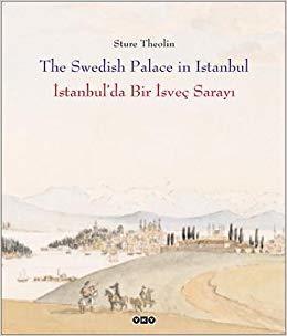 İstanbul´da Bir İsveç Sarayı