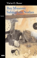 Bay Muannit Sahtegi'nin Notları - Vüs'at O.Bener