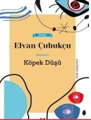 Köpek Düşü - Elvan Çubukçu