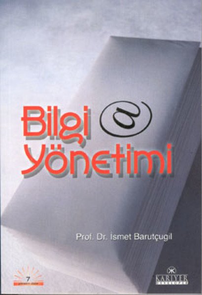 Bilgi Yönetimi - Prof. Dr. İsmet Barutçugil