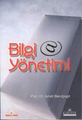 Bilgi Yönetimi - Prof. Dr. İsmet Barutçugil