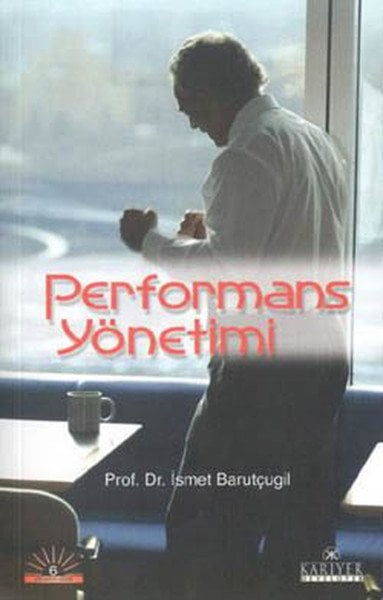 Performans Yönetimi - Prof.Dr.İsmet Barutçugil