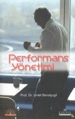 Performans Yönetimi - Prof.Dr.İsmet Barutçugil