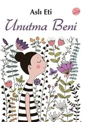 Unutma Beni - Aslı Eti