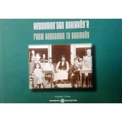 Hebdomon´dan Bakırköy´e: From Hebdomon to Bakırköy