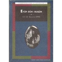 Eyüp Dün Bugün - Sempozyum / Atölye