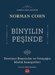 Binyılın Peşinde-Devrimci Binyılcılar ve Ortaçağın Mistik Anarşistleri