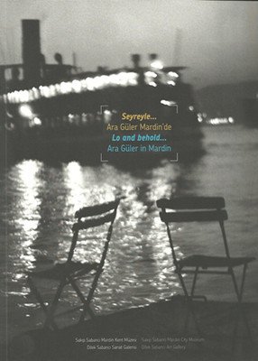 Seyreyle - Ara Güler Mardin´de
