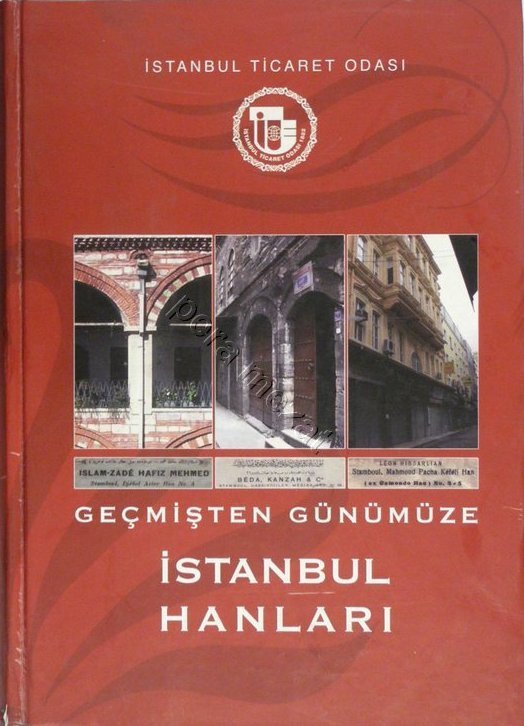 Geçmişten Günümüze İstanbul Hanları (Mehmet Sadettin Fidan)
