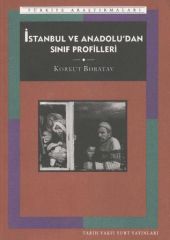 İstanbul ve Anadolu´dan Sınıf Profilleri - Korkut Boratav