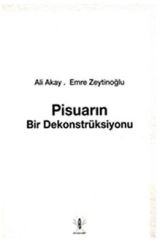 Pisuarın Bir Dekonstrüksiyonu - Ali Akay. Emre Zeytinoğlu