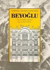 Tarihsel gelişim sürecinde Beyoğlu / Vedia Dökmeci, Hale Çıracı.