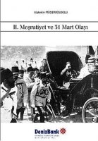 II MEŞRUTİYET OLAYI VE 31 MART OLAYI DVD BELGESEL ALPTEKİN MÜDERRİSOĞLU DENİZBANK