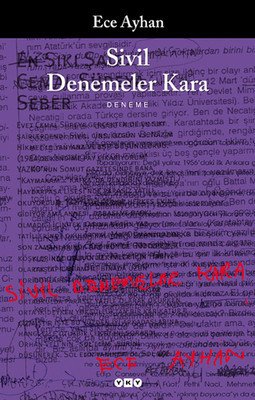 Sivil Denemeler Kara - Ece Ayhan