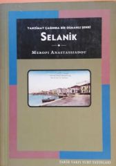 Selanik - Tanzimat Çağında Bir Osmanlı Şehri - Meropı Anastassıadou
