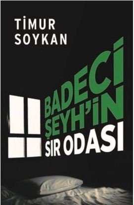 Timur Soykan - Badeci Şeyh´in Sır Odası - Timur Soykan