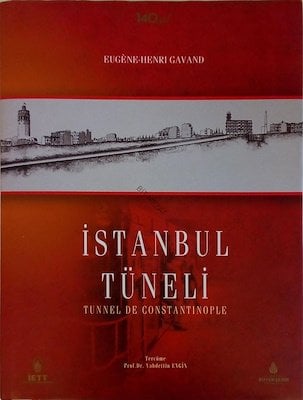 İSTANBUL TÜNELİ -TUNNEL DE CONSTANTINOPLE