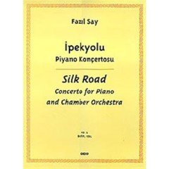 Silk Road İpekyolu - Piyano Konçertosu