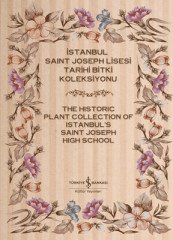 İstanbul Saint Joseph Lisesi Tarihi Bitki Koleksiyonu (2 Cilt)