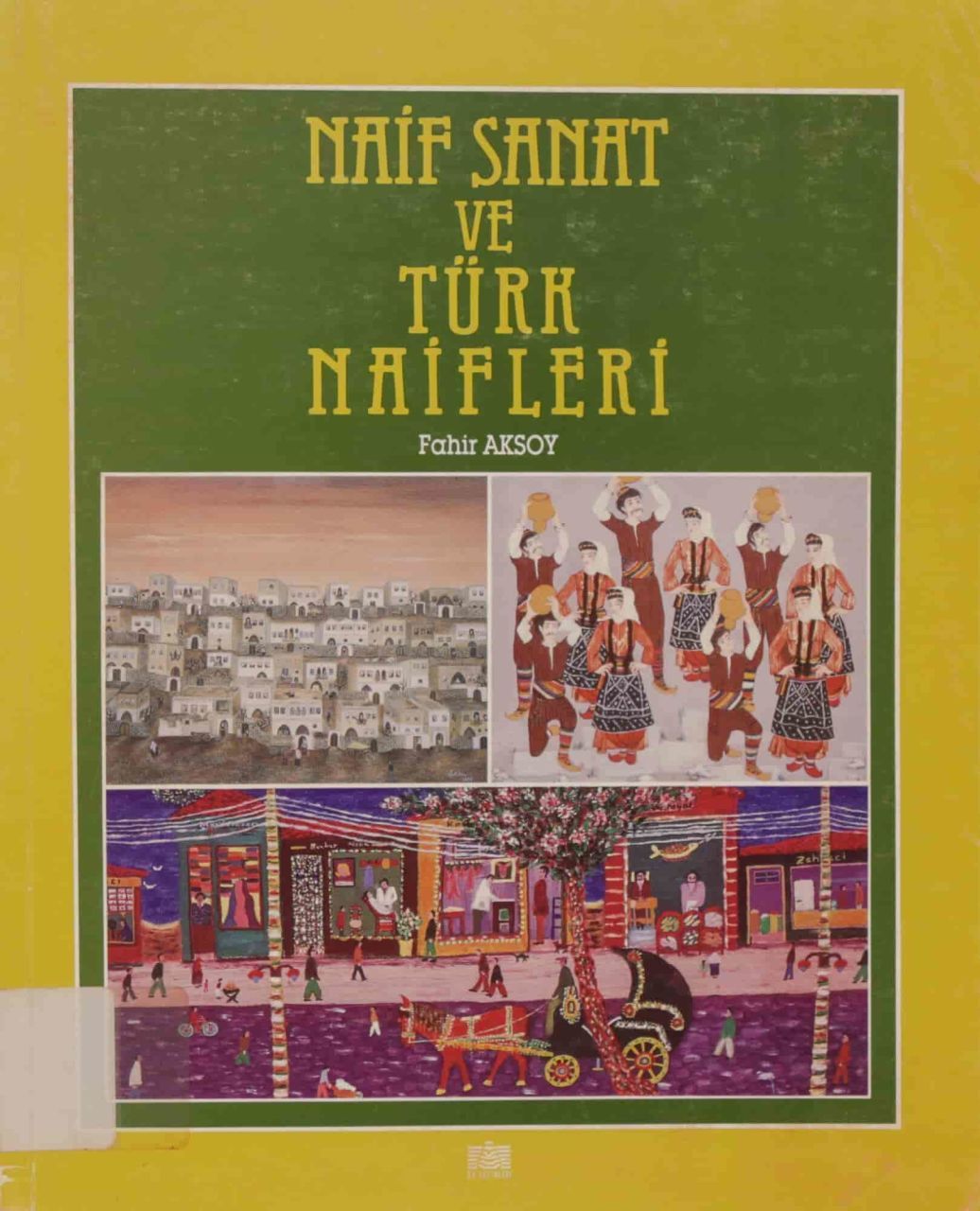 Naif Sanat ve Türk Naifleri