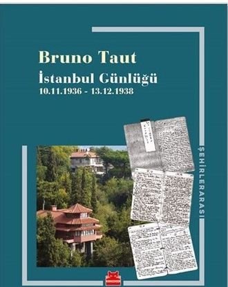 İstanbul Günlüğü 10.11.1936 - 13.12.1938 - Bruno Taut