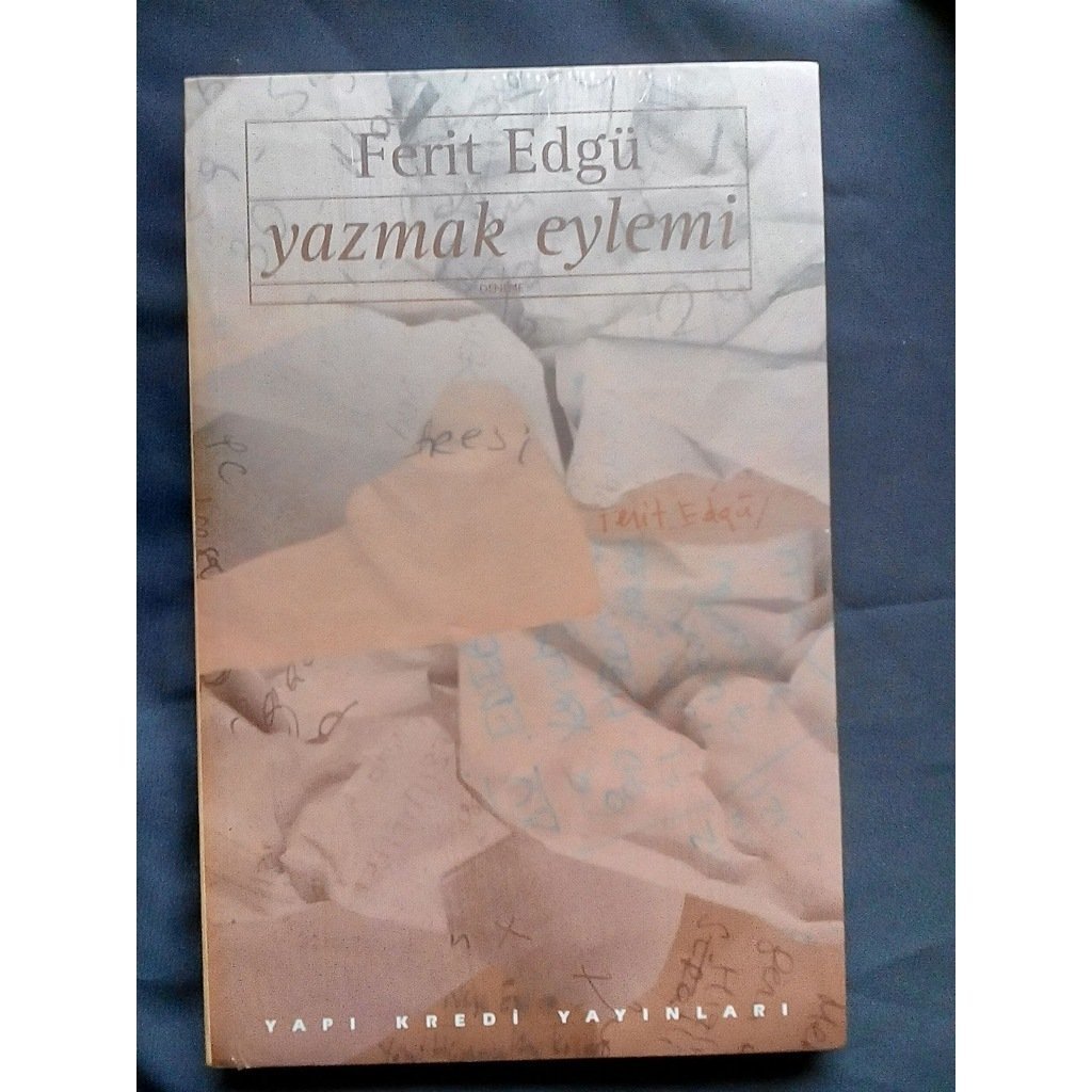 Yazmak Eylemi - Ferit Edgü