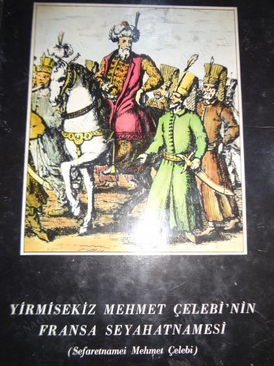 Yirmisekiz Mehmet Çelebinin Fransa Seyahatnamesi