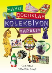 Haydi Çocuklar Koleksiyon Yapalım